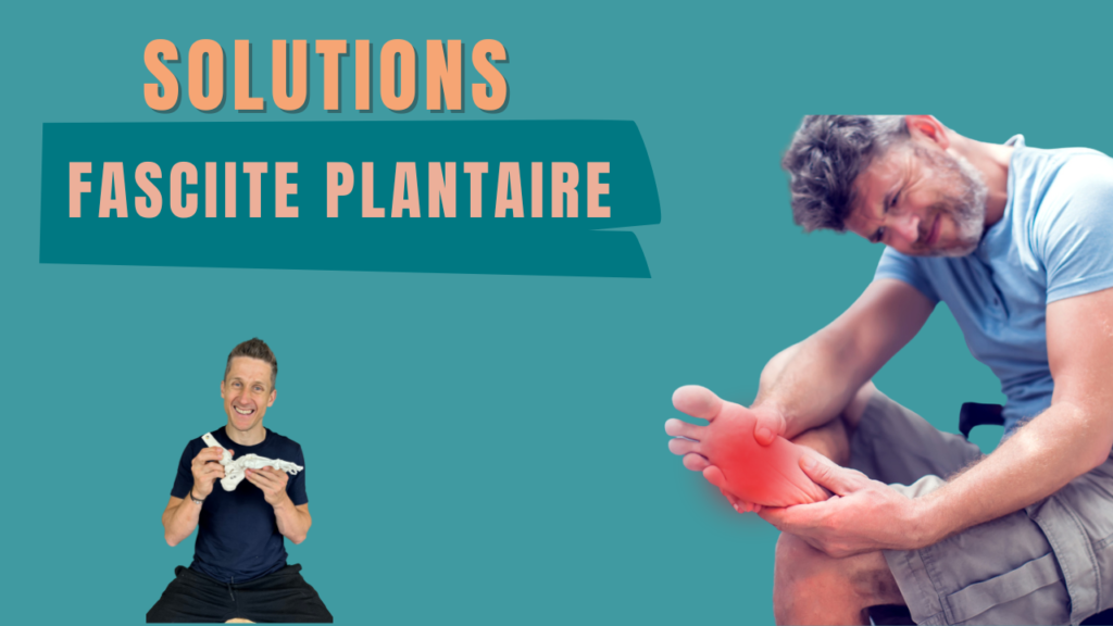 solutions Fasciite plantaire
